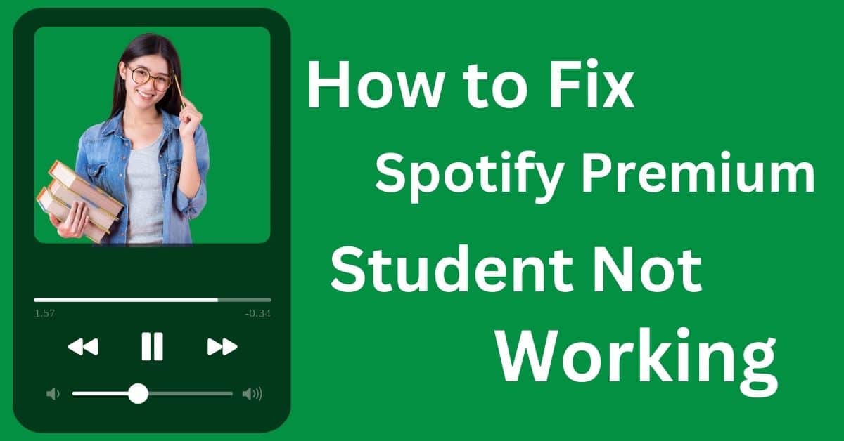 How to Fix Spotify Premium Student is not Working
