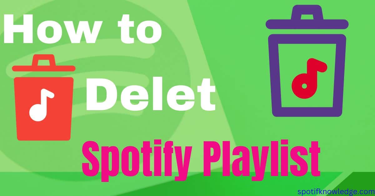 How To Delete a Spotify Playlist