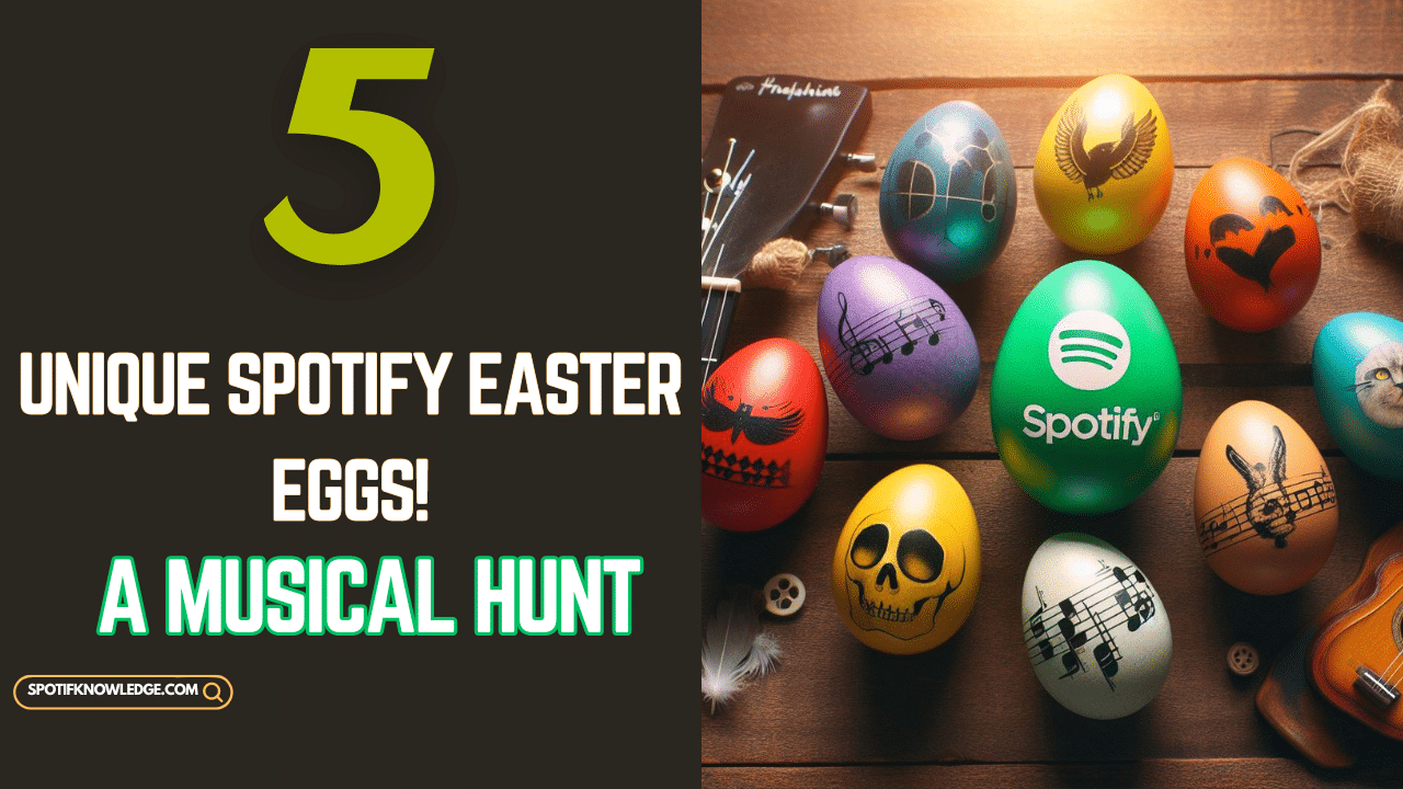 5 Unique Spotify Easter Eggs! A Musical Hunt