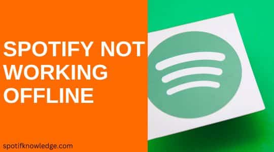 Spotify Not Working Offline