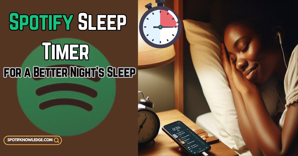 How to Use Spotify Sleep Timer for a Better Night's Sleep