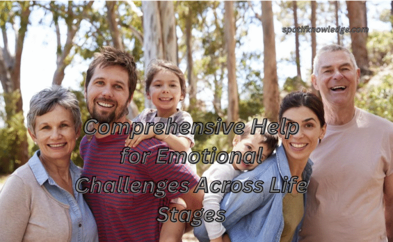 Comprehensive Help for Emotional Challenges Across Life Stages