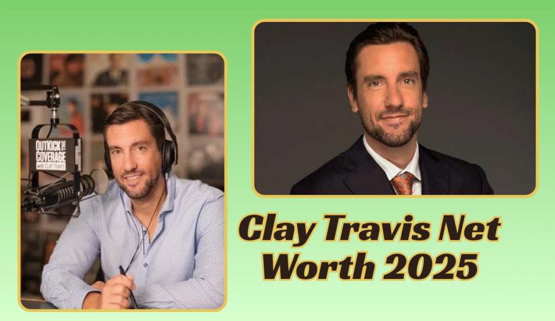 Clay Travis Net Worth 2025