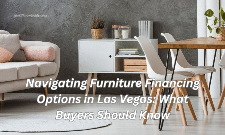 Navigating Furniture Financing Options in Las Vegas: What Buyers Should Know