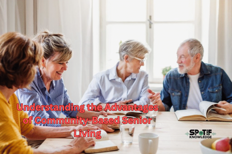 Understanding the Advantages of Community-Based Senior Living
