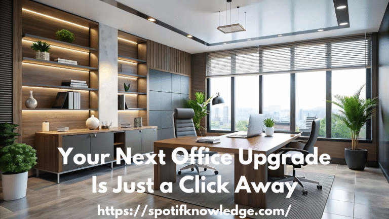Your Next Office Upgrade